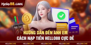 hướng dẫn nạp tiền hello88 chi tiết