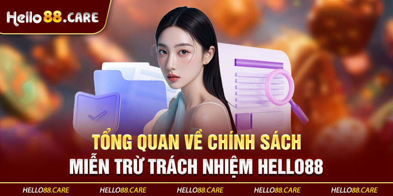 Chính sách miễn trừ trách nhiệm tại Hello88