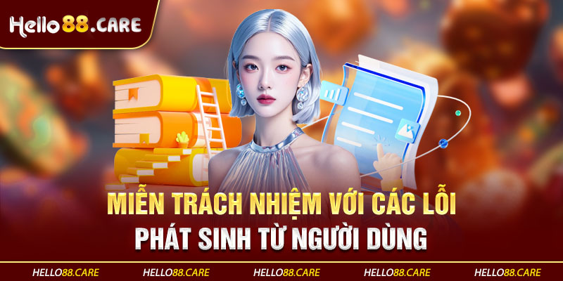 Trường hợp Hello88 được miễn trừ trách nhiệm